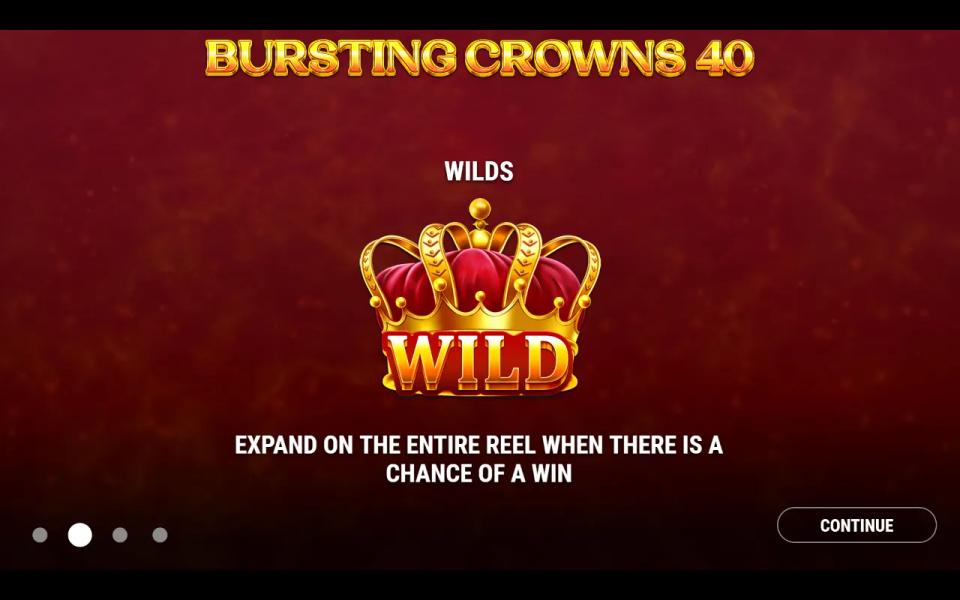 Bursting Crowns 40 intro slide showing the crown wild and the rule that it expands on the entire reel when there is a chance of a win