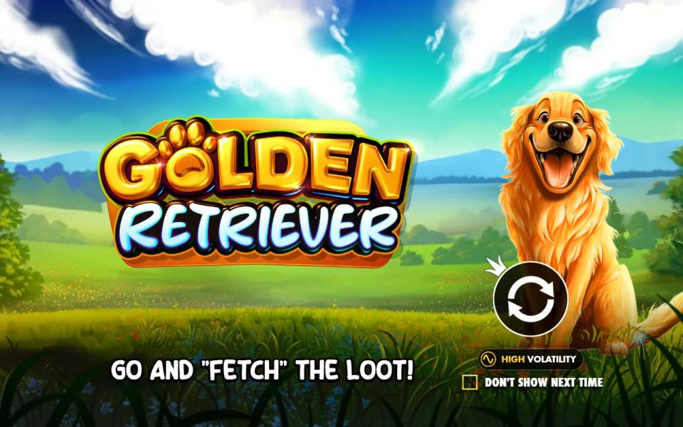 Golden Retriever intro screen with the retriever, the Go and fetch the loot line and a high volatility badge