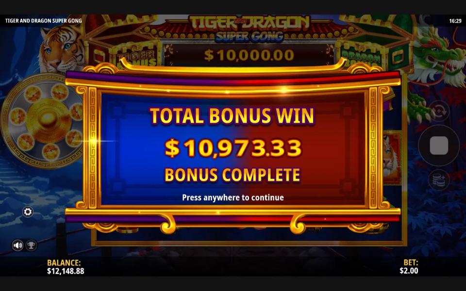 A total bonus win of 10,973.33 dollars including the ten thousand dollar Grand in Tiger and Dragon Super Gong