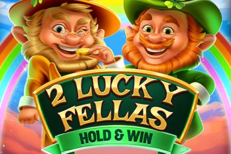 2 Lucky Fellas: Hold & Win
