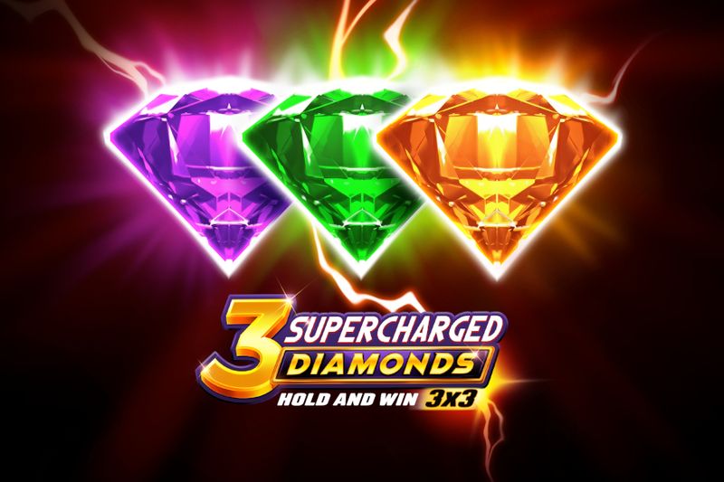 3 Supercharged Diamonds: Hold and Win