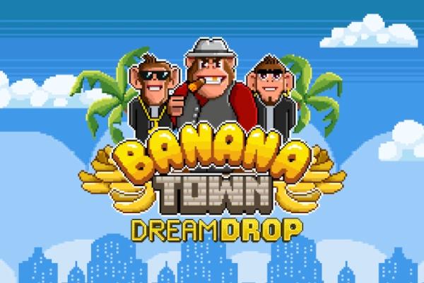 Banana Town Dream Drop - Relax Gaming Slot