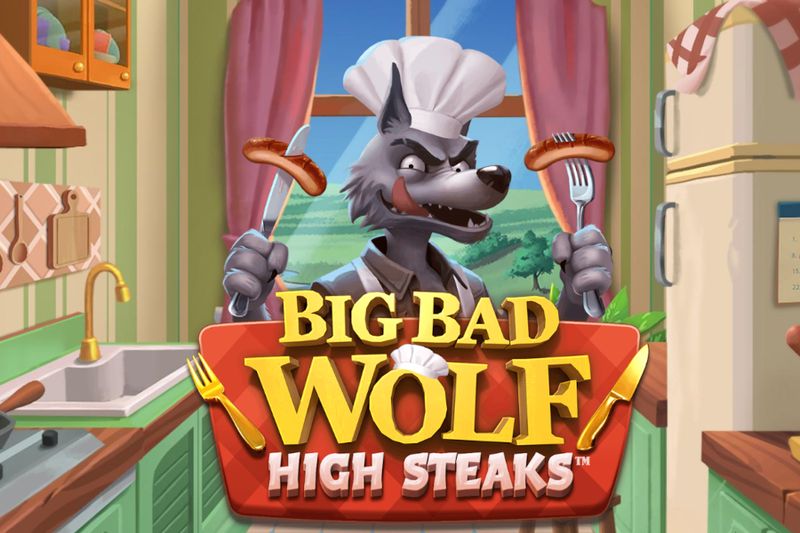 Big Bad Wolf: High Steaks
