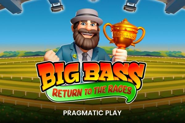 Big Bass Return to the Races - Pragmatic Play Slot