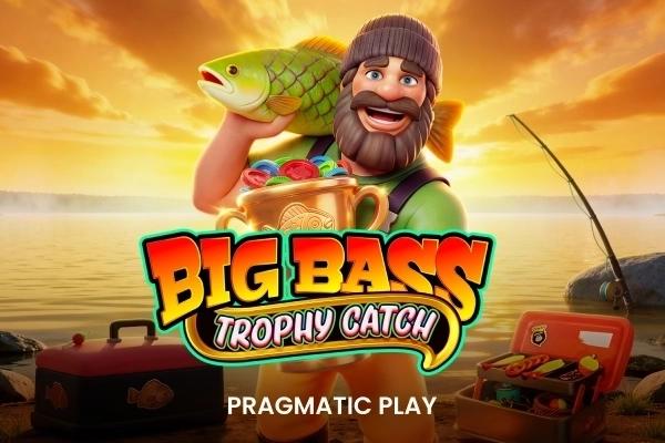 Big Bass Trophy Catch - Pragmatic Play Slot