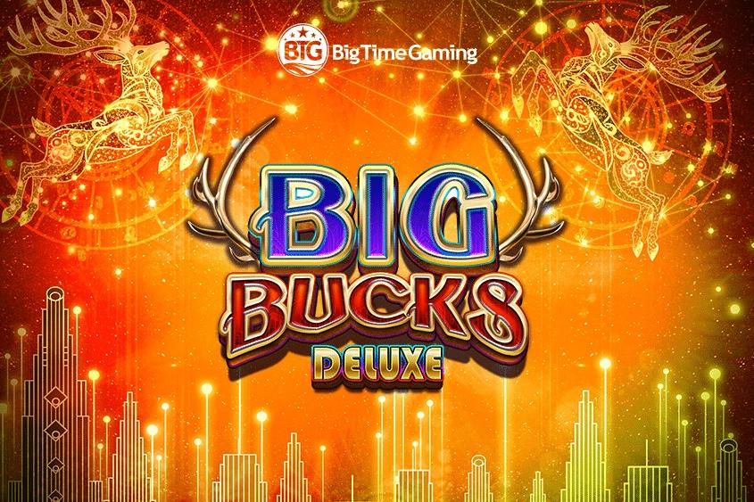 Big Bucks Deluxe - Big Time Gaming Slot