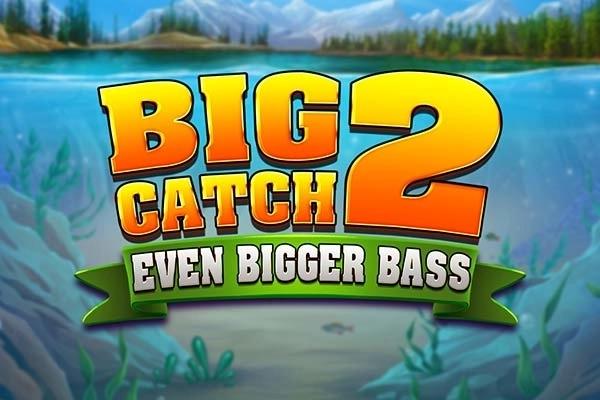 Big Catch Even Bigger Bass 2 - Blueprint Gaming Slot