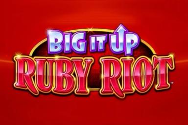 Big It Up: Ruby Riot - Light & Wonder Slot
