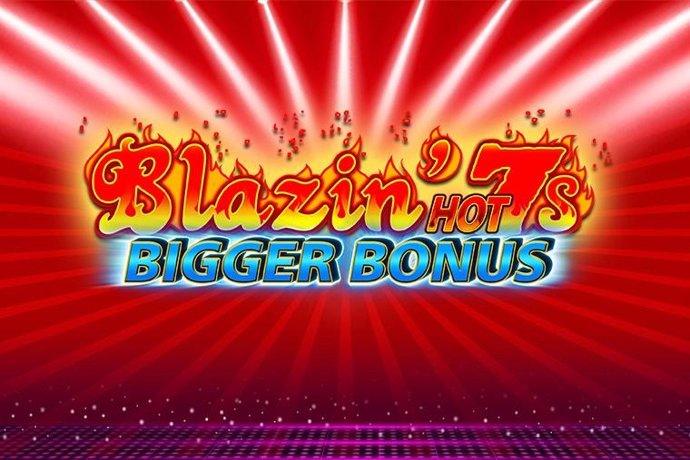 Blazin' Hot 7s Bigger Bonus - Light & Wonder Slot