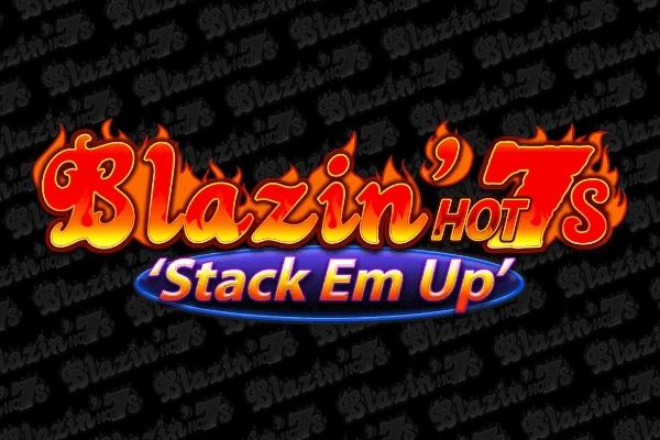 Blazin' Hot 7s 'Stack Em Up' - Light & Wonder Slot