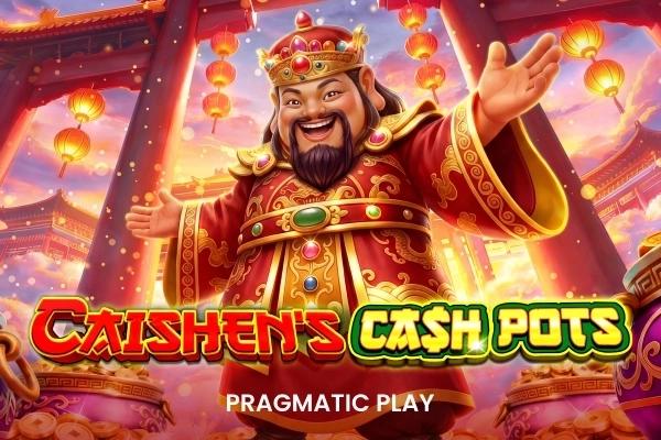 Caishen's Cash Pots - Pragmatic Play Slot