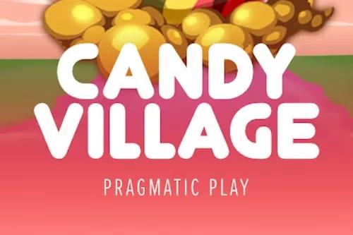 Candy Village - Pragmatic Play Slot
