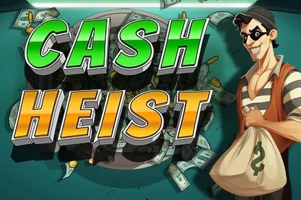 Cash Heist