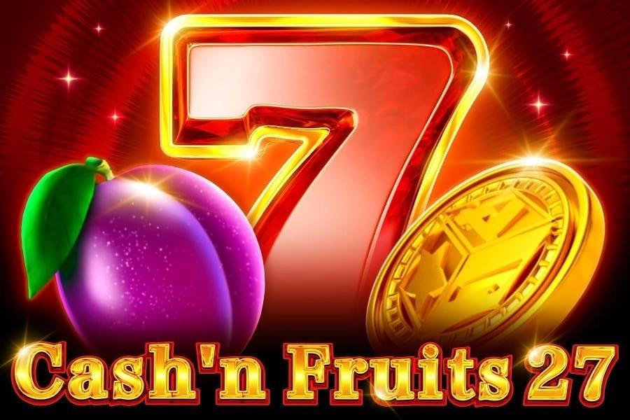 Cash'n Fruits 27 - 1spin4win Slot