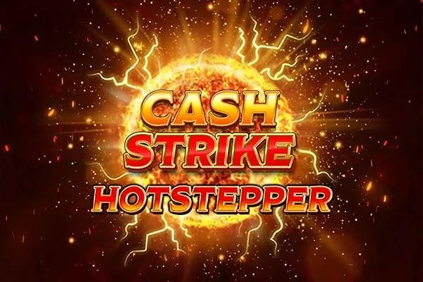 Cash Strike Hotstepper - Blueprint Gaming Slot