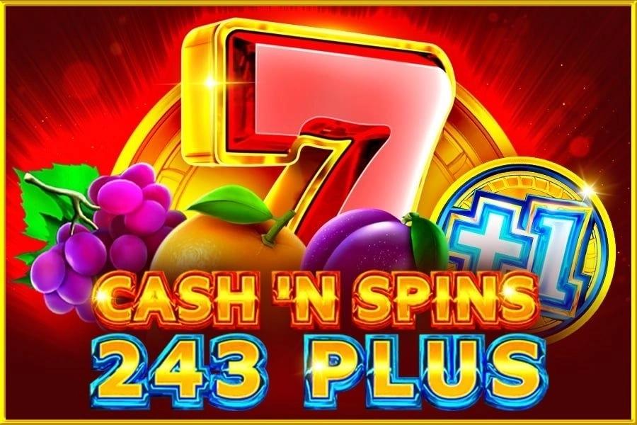 Cash'n Spins 243 Plus - 1spin4win Slot