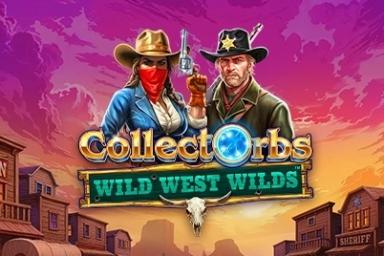 CollectOrbs: Wild West Wilds - Playtech Slot