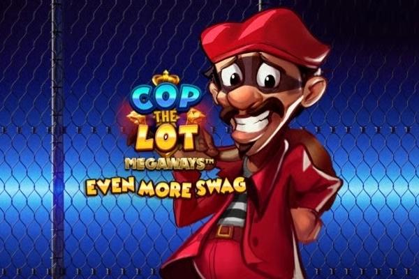 Cop the Lot Megaways: Even More Swag - Blueprint Gaming Slot