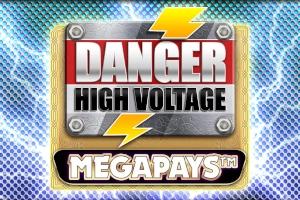 Danger High Voltage Megapays - Big Time Gaming Slot