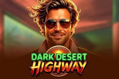 Dark Desert Highway - Just Slots Slot