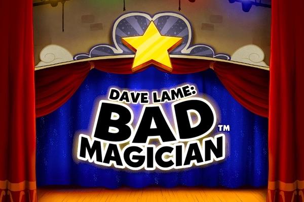 Dave Lame - Bad Magician - Light & Wonder Slot