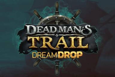 Dead Man's Trail Dream Drop - Relax Gaming Slot