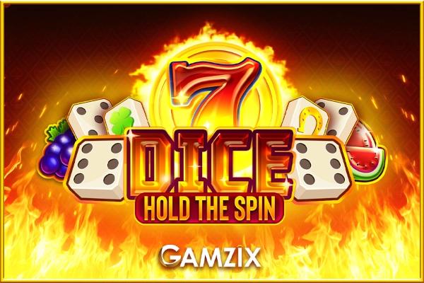 Dice: Hold The Spin - Gamzix Slot