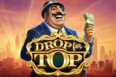 Drop for Top - Playtech Slot