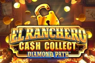 El Ranchero Cash Collect Diamond Path - Playtech Slot