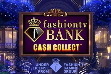 FashionTV Bank: Cash Collect