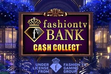 FashionTV Bank: Cash Collect - Playtech Slot