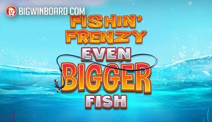 Fishin' Frenzy Even Bigger Fish - Blueprint Gaming Slot