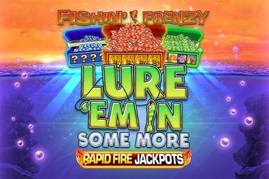 Fishin' Frenzy Lure 'Em In Some More - Blueprint Gaming Slot