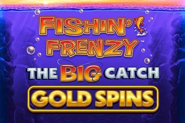 Fishin' Frenzy: The Big Catch Gold Spins - Blueprint Gaming Slot