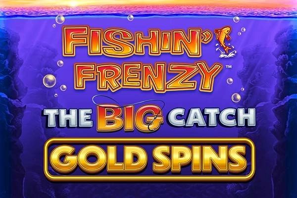 Fishin' Frenzy: The Big Catch Gold Spins