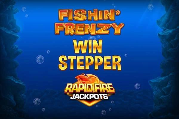 Fishin' Frenzy Win Stepper Rapid Fire Jackpots - Blueprint Gaming Slot