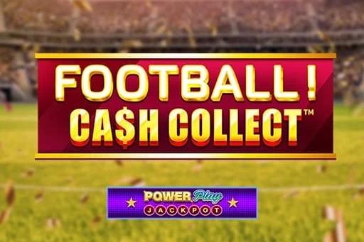 Football! Cash Collect PowerPlay Jackpot - Playtech Slot