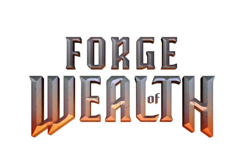 Forge of Wealth