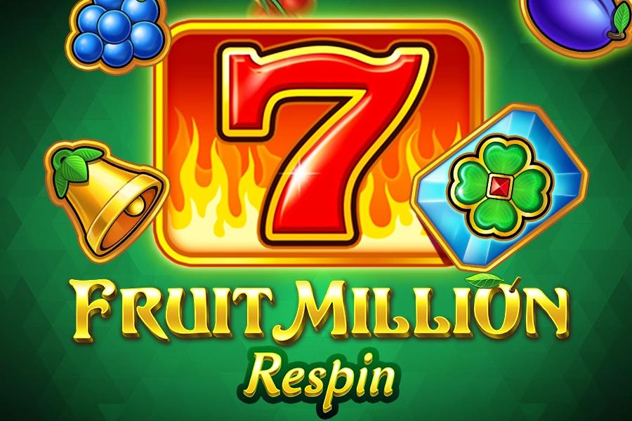 Fruit Million Respin - BGaming Slot