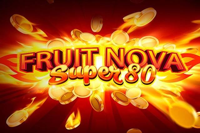 Fruit Super Nova 80 - Evoplay Slot