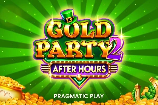 Gold Party 2 - After Hours - Pragmatic Play Slot