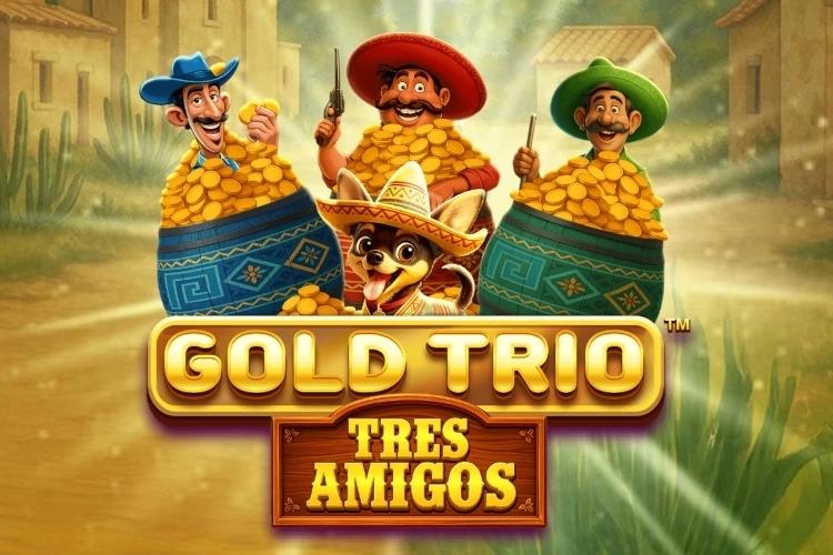 Gold Trio: Tres Amigos - Playtech Slot