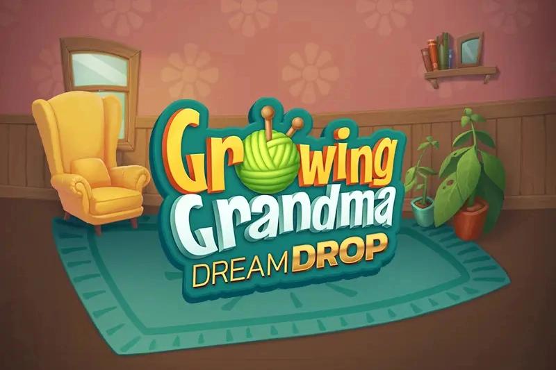 Growing Grandma Dream Drop - Relax Gaming Slot