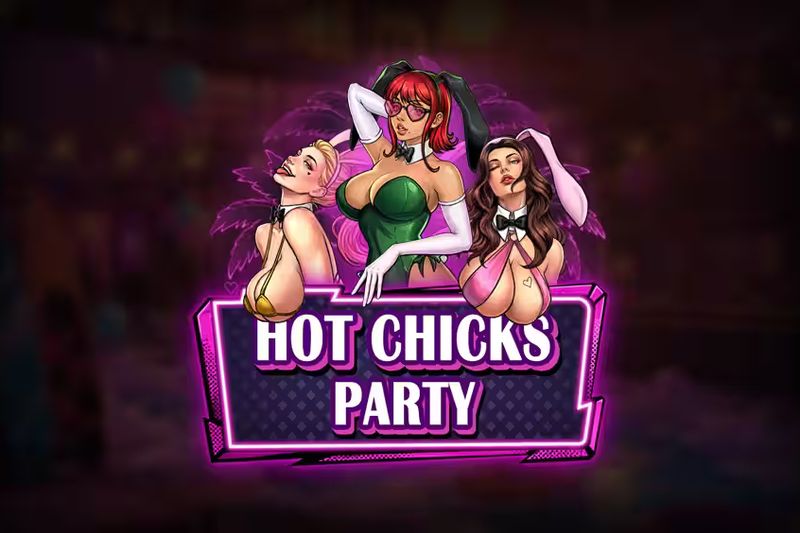 Hot Chicks Party