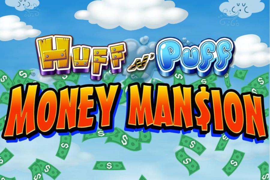 Huff N' Puff Money Mansion - Light & Wonder Slot