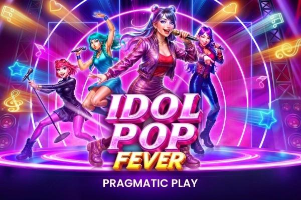 Idol Pop Fever - Pragmatic Play Slot
