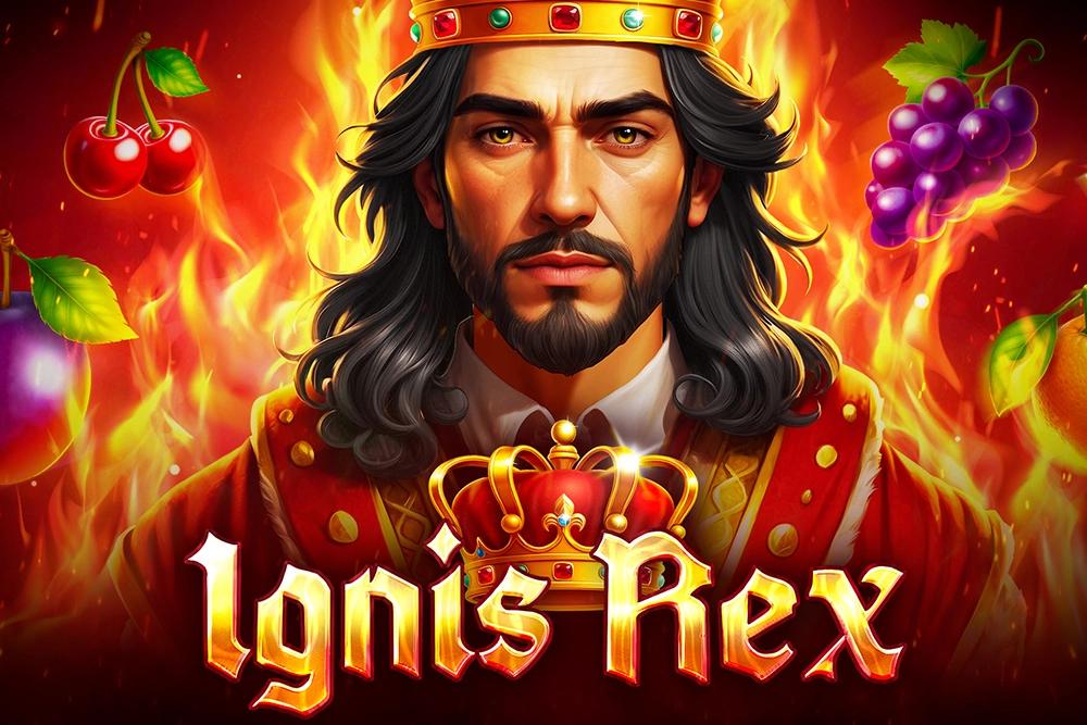 Ignis Rex - Evoplay Slot