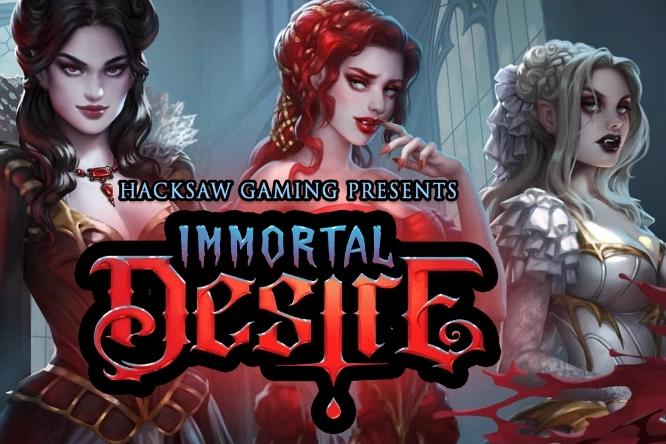 Immortal Desire - Hacksaw Gaming Slot