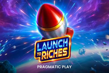 Launch to Riches - Pragmatic Play Slot