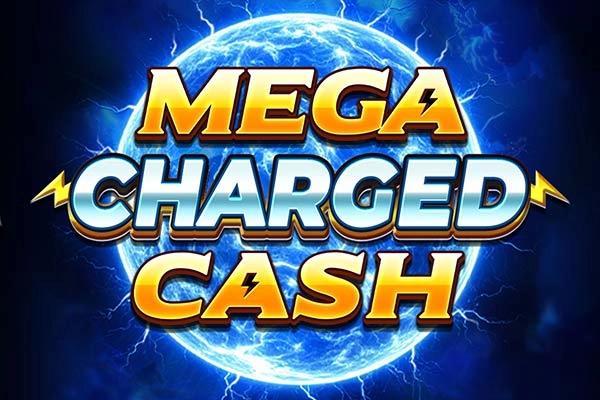 Mega Charged Cash - Blueprint Gaming Slot